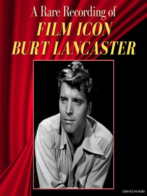 cover image of A Rare Recording of Film Icon Burt Lancaster